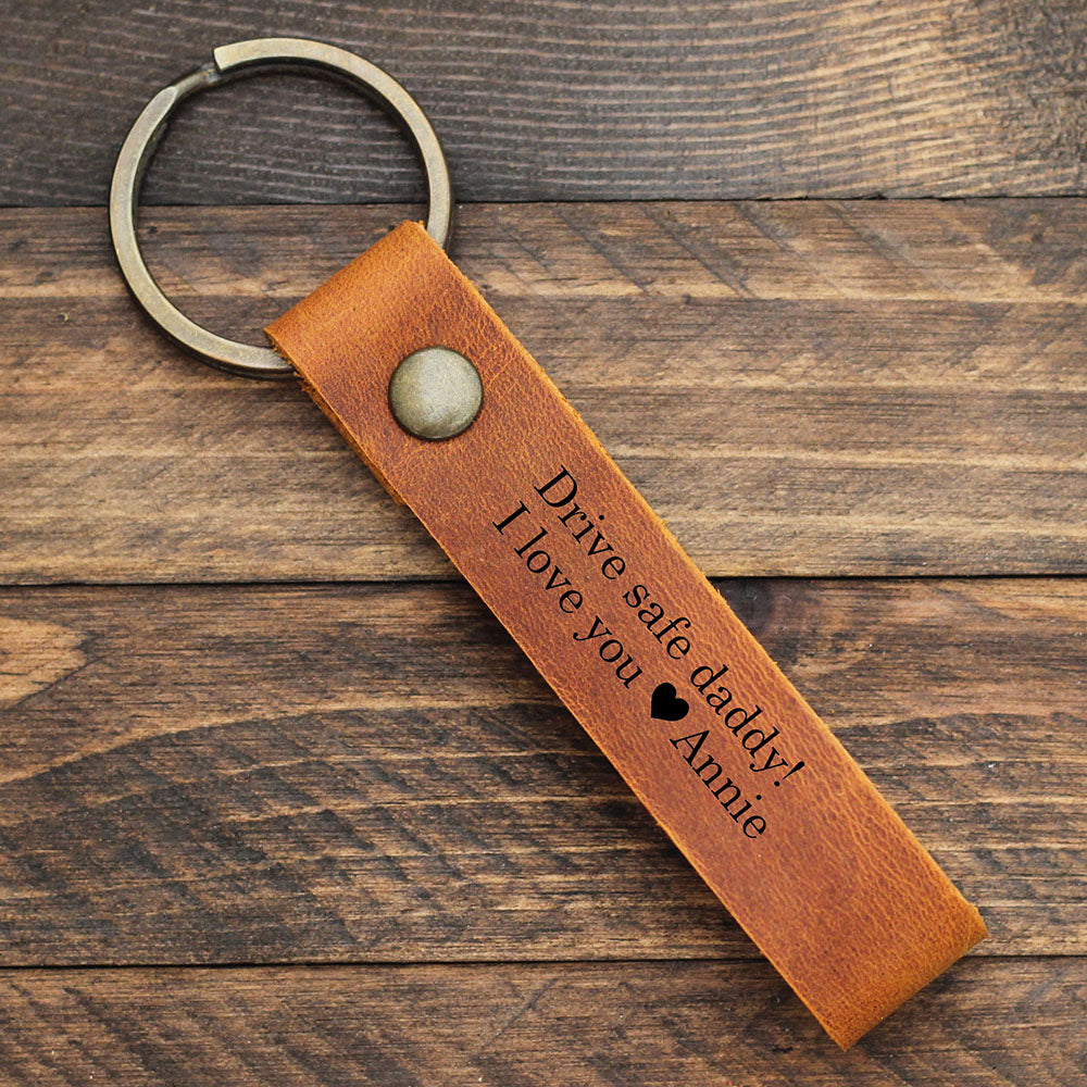 Drive Safe Personalized Leather Keychain for Dad, Father’s Day Gift from Daughter and Son